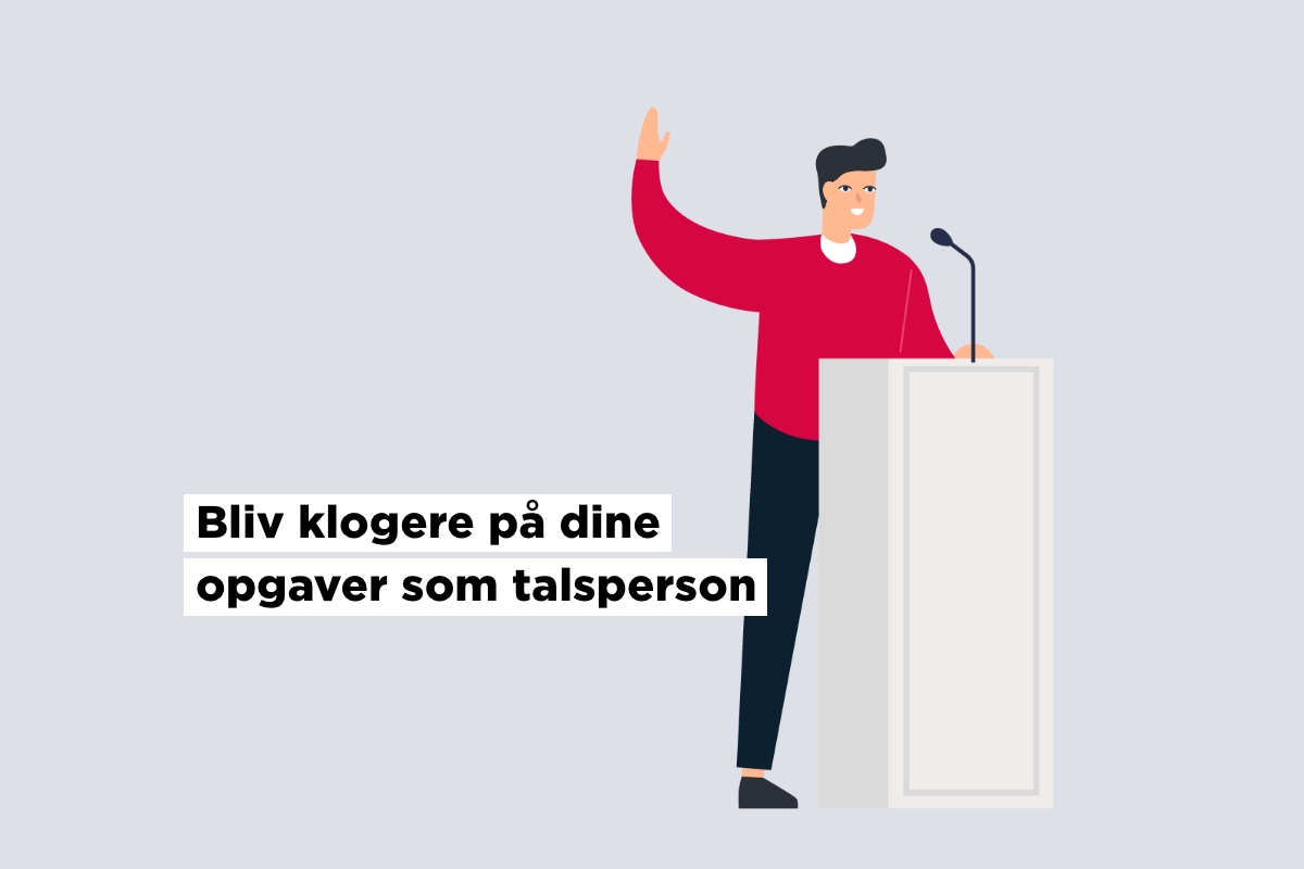 Bliv klogere på dine opgaver som talsperson