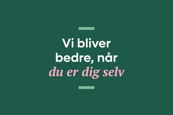 Vi bliver bedre, når du er dig selv  | Karriere i Lederne