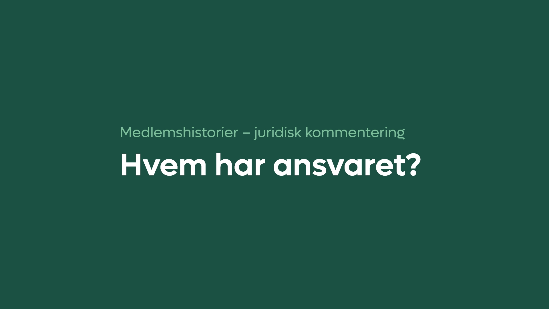 Hvem har ansvaret