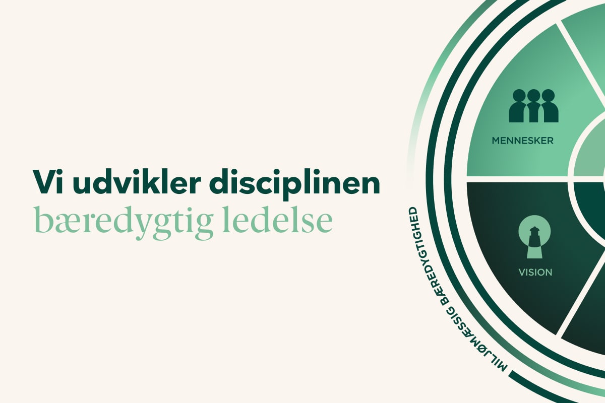 Ledernes model for bæredygtig ledelse sætter rammen for, hvad bæredygtig ledelse er, og hvordan du udøver det.