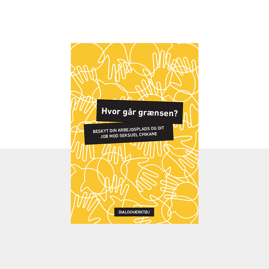 Her kan du downloade dialogværktøjer til at kickstarte dialogen om sexchikane på arbejdspladsen. 
